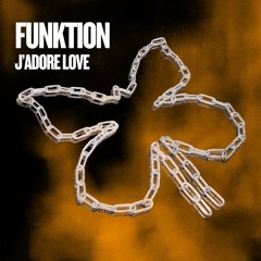 FUNKTION - J'ADORE LOVE