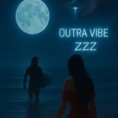 Outra Vibe - Zzz