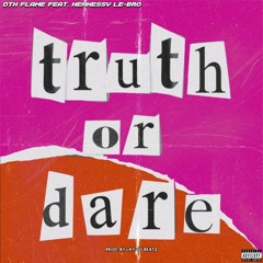 Truth or Dare(Prod.by. Lay-Go Beats)