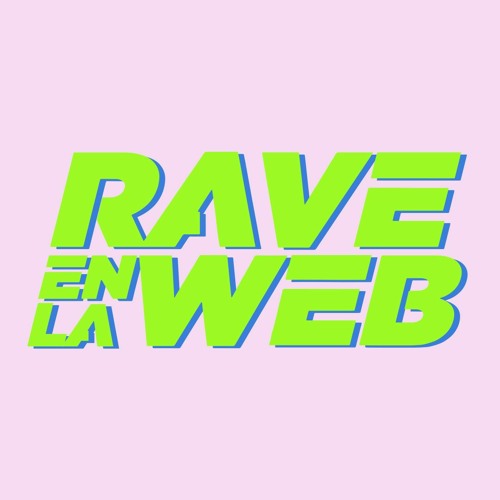 RAVE EN LA WEB