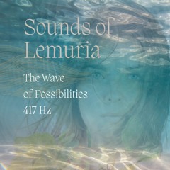 The Wave of Possibilities 417Hz