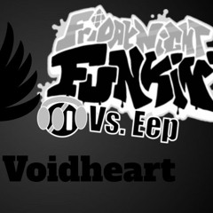 Voidheart - Friday Night Funkin' Vs. Eep OST