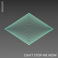 soulsite - Can't Stop Me Now