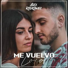 Alex Rodríguez - Me Vuelvo Loco (Iván GP Extended Rumbaton Edit)