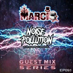 Noise Pollution Guest Mix Series - Episode 091 - Marcio