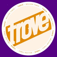 Tadix - Million Times (Free Download)- TRVFD01