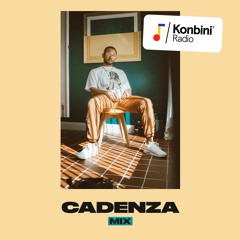 Konbini Radio Mix : Cadenza