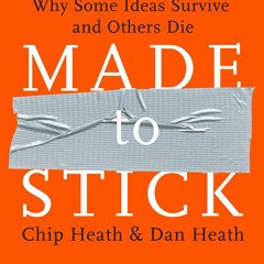 E-book download Made to Stick: Why Some Ideas Survive and Others Die