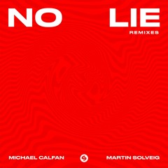 Michael Calfan & Martin Solveig - No Lie (KREAM Remix) [OUT NOW]