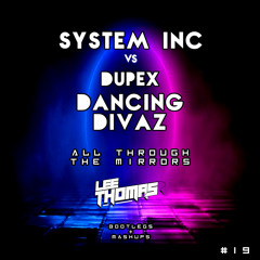 All Through The Mirrors (Lee Thomas Mashup) FREEDOWNLOAD
