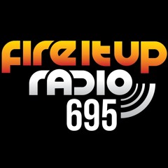 Fire It Up Radio 695