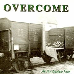 Overcome - As The Curtain Falls (Full Ep)