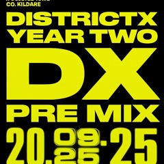 Ciaran Cassidy - DISTRICT X - PRE MIX