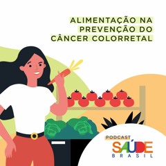 Alimentação na prevenção do câncer colorretal