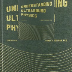 !PDF Understanding Ultrasound Physics