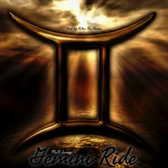 Gemini Ride (Prod.Robec The Genius)