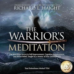 ✔Ebook⚡️ The Warrior's Meditation: The Best-Kept Secret in Self-Improvement, Cognitive
