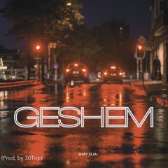שי אליה - גשם (Prod. by 30Trip)