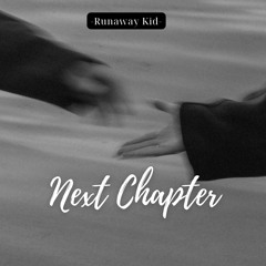 Runaway Kid - Next Chapter | Album: Arc 2