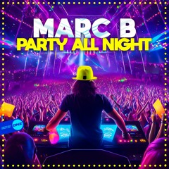 Marc B - Party All Night