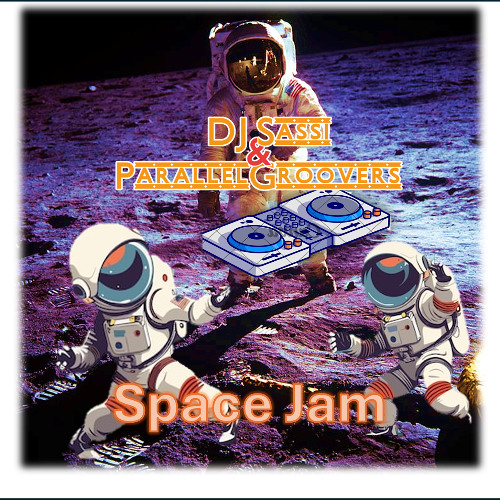 Space Jam with Jack (Sassi s Bounce mix) DJ Sassi &ParallelGroovers