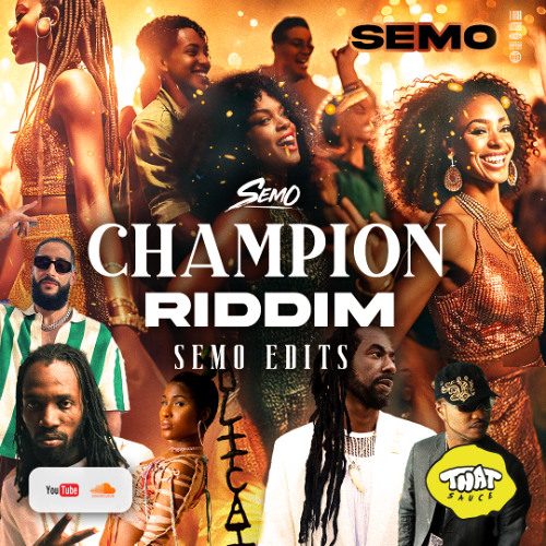 Bashment Party (DJ Semo Champion Riddim Edit)