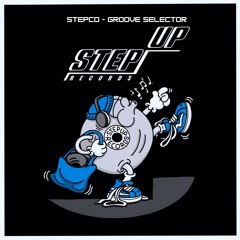 Stepco - Groove Selector [FREE DOWNLOAD 002]