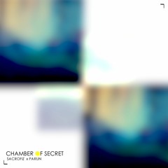 SA.cro X Parun - Chamber Of Secret