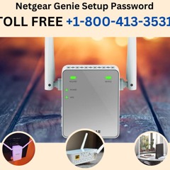 Netgear Genie Setup Password:  Call +1-800-413-3531