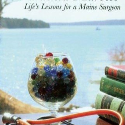 _PDF_ Cracked Marbles: Life's Lessons for a Maine Surgeon