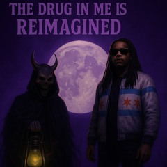 The Drug in Me is Reimagined (Cover)