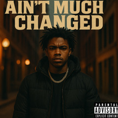 Aint Much Change