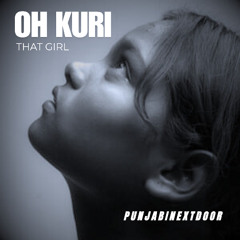 Oh Kuri (That Girl)