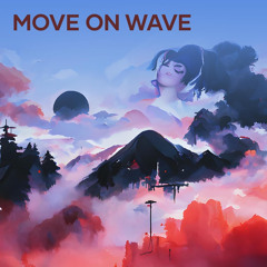 Move On Wave
