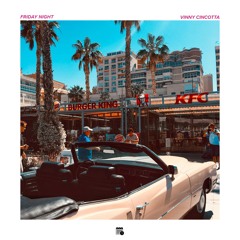 Vinny Cincotta - FRIDAY NIGHT