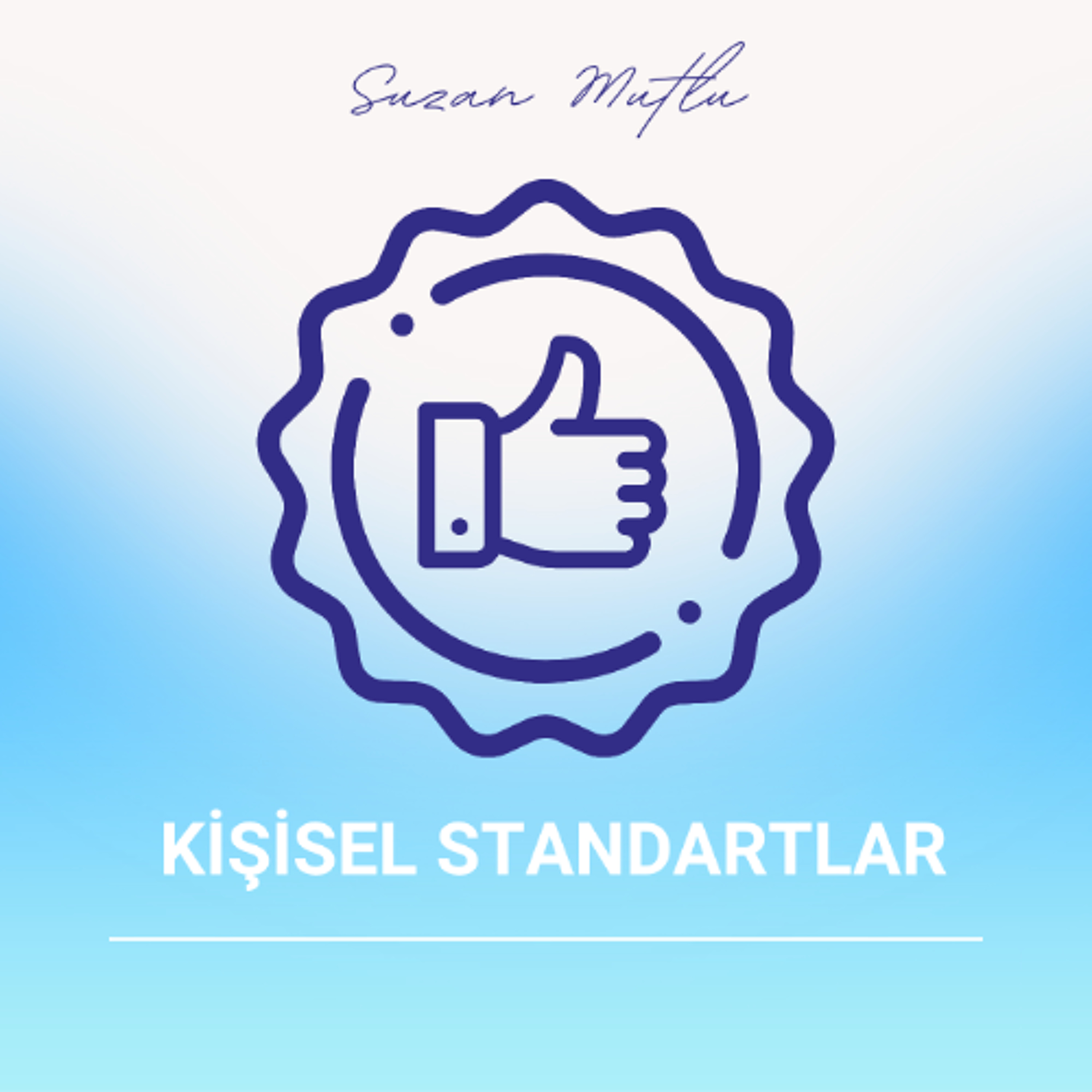 KİŞİSEL YAŞAM STANDARTLARI KİŞİSEL YAŞAM STANDARTLARI