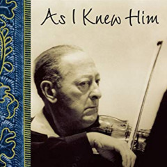 READ KINDLE 📙 Heifetz As I Knew Him (Amadeus) by  Ayke Agus KINDLE PDF EBOOK EPUB