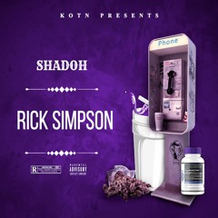 Shadoh - Rick Simpson (Prod.Dubs)
