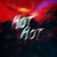 Hot Hot (Feat. Merlin, J dE, Lavish)