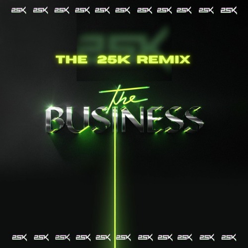 The 25K - Tiesto - Business (The 25K Remix)[FREE DOWNLOAD!] | Spinnin'  Records
