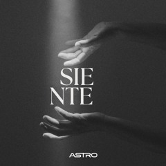 SIENTE - ASTRO