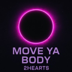 MOVE YA BODDY