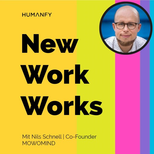 #4 Über New Work als internationales Phänomen | Mit Nils Schnell
