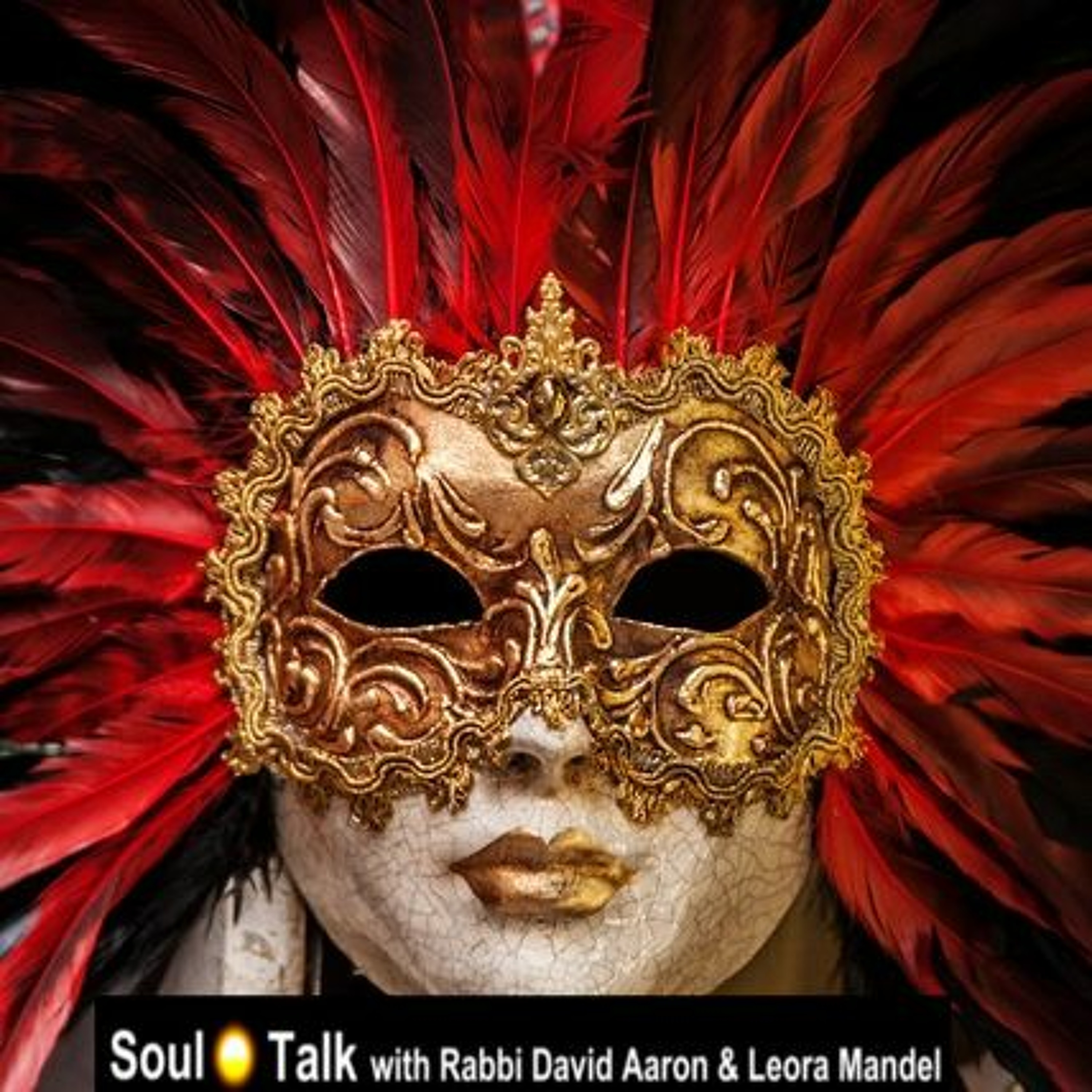 Purim--Secrets Behind The Mask - Soul Talk