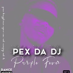 Pex Da Dj Purple fever