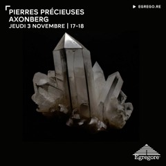 Pierres Précieuses - Axonberg (Novembre 2022)