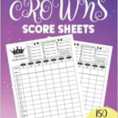 Access EBOOK ✉️ Five Crowns Score Sheets: 150 Large Score Cards for Scorekeeping: 5 C