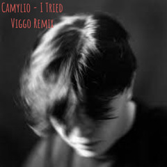 Camylio - I Tried (Viggo Remix)