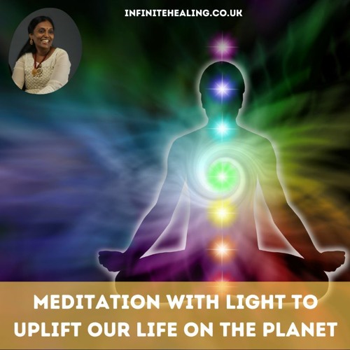 Meditation With Light To Uplift Our Life On The Planet