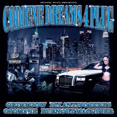 GRIMMJØW Х ICY ANTIVOSKRES X OSOMANE X BURNOUT MACGYVER   - CODEINE DREAMS 4 PLUG